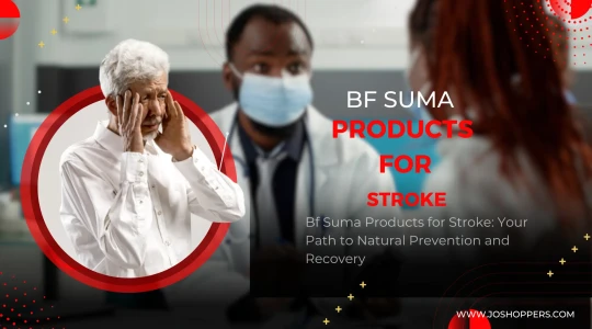 Bf Suma Products for Stroke: The Shocking Miracle Cure You Need to See!