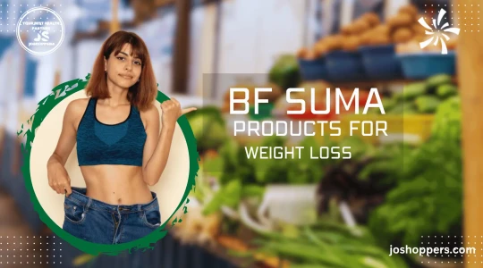 Blast Away Extra Pounds with Bf Suma products for weight loss